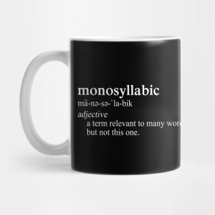 Monosyllabic Funny Definition Mug